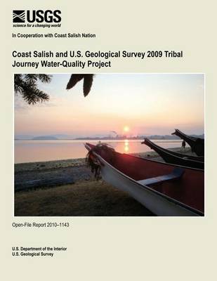 Book cover for Coast Salish and U.S. Geological Survey 2009 Tribal Journey Water-Quality Project