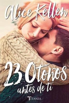 Book cover for 23 Otonos Antes de Ti