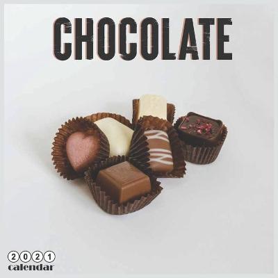 Book cover for Chocolate 2021 Calendar