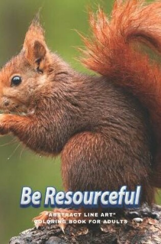 Cover of Be Resourceful