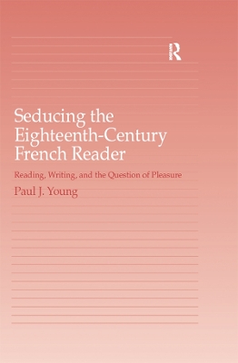 Book cover for Seducing the Eighteenth-Century French Reader