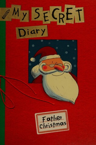 Cover of My Secret Diary By Father Christmas
