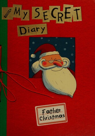Book cover for My Secret Diary By Father Christmas