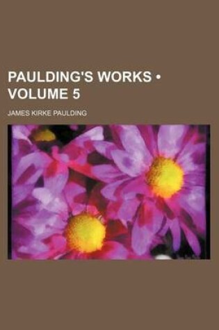 Cover of Paulding's Works (Volume 5)