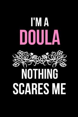 Book cover for I'm a Doula Nothing Scares Me