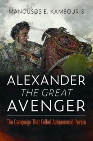 Cover of Alexander the Great Avenger