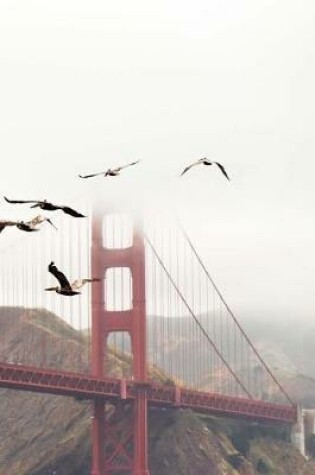 Cover of Pelicans Fly Past Golden Gate Bridge