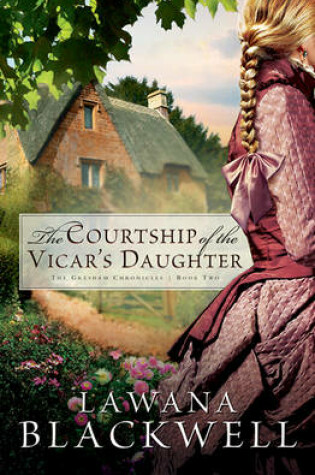 Cover of The Courtship of the Vicar's Daughter