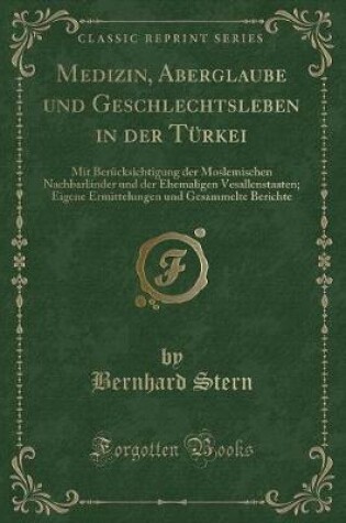 Cover of Medizin, Aberglaube Und Geschlechtsleben in Der Türkei