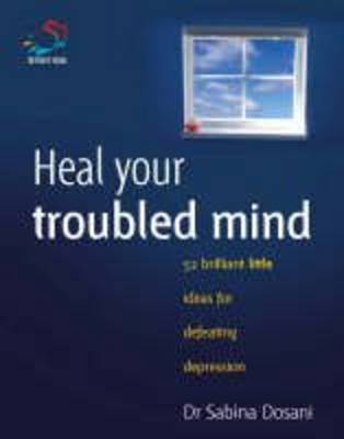 Book cover for Heal Your Troubled Mind