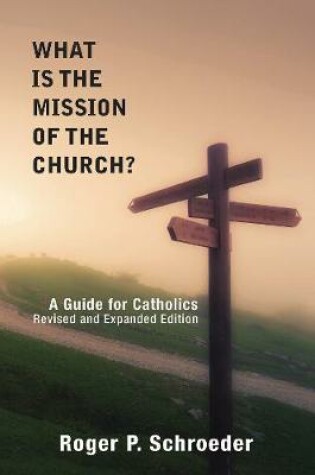 Cover of What Is the Mission of the Church?