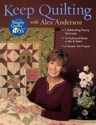 Book cover for Keep Quilting with Alex Anderson