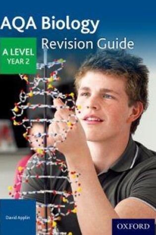 Cover of AQA A Level Biology Year 2 Revision Guide