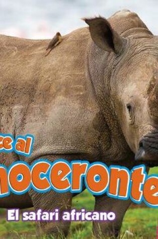 Cover of Conoce Al Rinoceronte