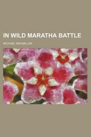 Cover of In Wild Maratha Battle