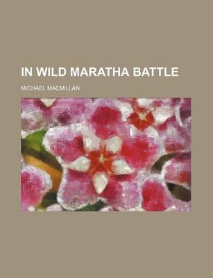 Book cover for In Wild Maratha Battle