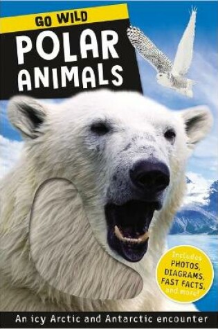 Cover of Go Wild Polar Animals