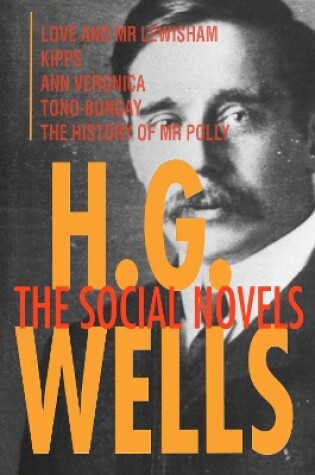 Cover of H. G. Wells: The Social Novels