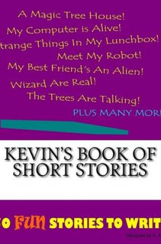 Cover of Kevin's Book Of Short Stories