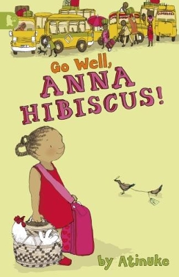 Book cover for Go Well, Anna Hibiscus!