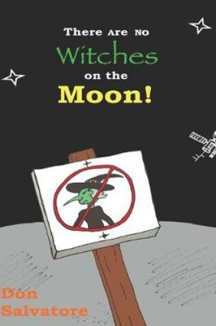 Cover of There Are No Witches on the Moon!