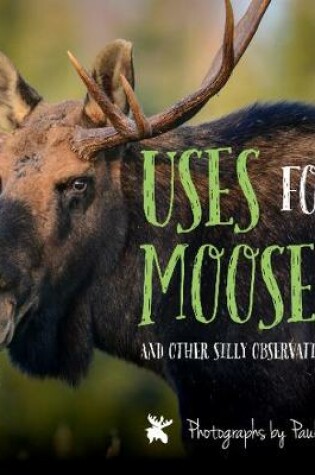 Cover of Uses for Mooses