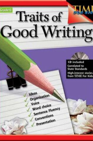 Cover of Traits of Good Writing, Grade 6