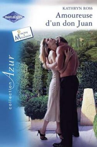 Cover of Amoureuse D'Un Don Juan (Harlequin Azur)