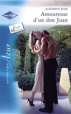 Book cover for Amoureuse D'Un Don Juan (Harlequin Azur)