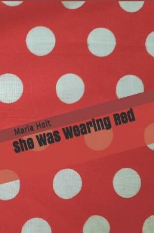 Cover of She Was Wearing Red