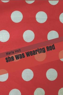 Book cover for She Was Wearing Red