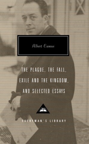 Book cover for The Plague, The Fall, Exile and the Kingdom, and Selected Essays