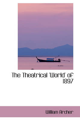 Book cover for The Theatrical 'World' of 1897