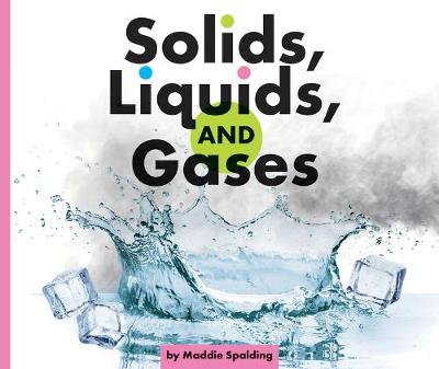 Book cover for Solids, Liquids, and Gases