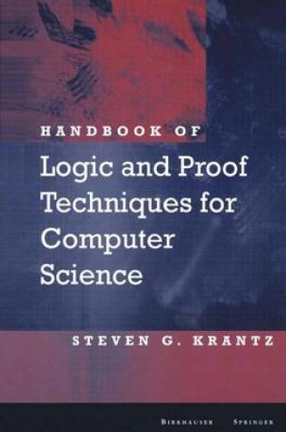 Cover of Handbook of Logic and Proof Techniques for Computer Science