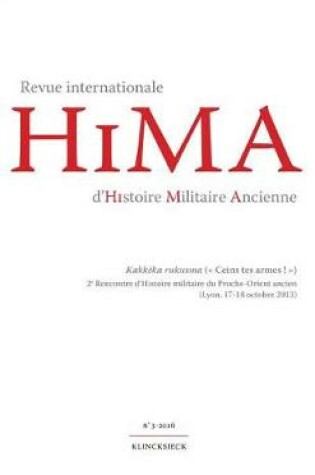 Cover of Revue Internationale d'Histoire Militaire Ancienne. N3/2016