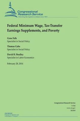 Cover of Federal Minimum Wage, Tax-Transfer Earnings Supplements, and Poverty