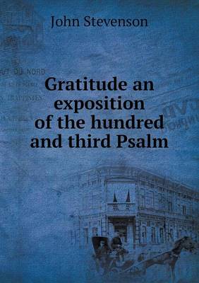 Book cover for Gratitude an exposition of the hundred and third Psalm