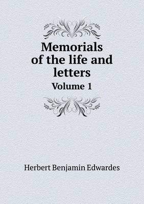 Book cover for Memorials of the life and letters Volume 1