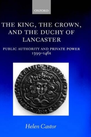 Cover of The King, the Crown, and the Duchy of Lancaster