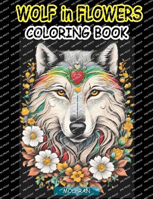 Cover of Wolf in Flowers Coloring Book