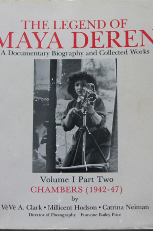 Cover of The Legend of Maya Deren, Vol 1 Part 2: Chambers (1942-47)