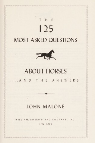 Cover of The 125 Most Asked Questions about Horses--And the Answers