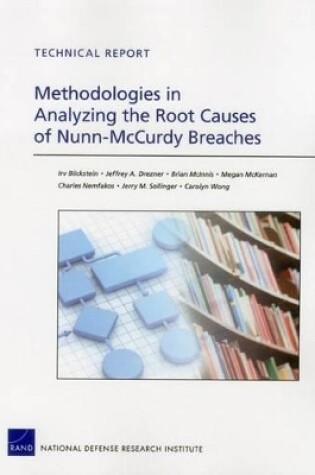 Cover of Methodologies in Analyzing the Root Causes of Nunn-Mccurdy Breaches