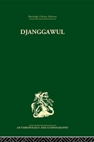 Cover of Djanggawul: An Aboriginal Religious Cult of North-Eastern Arnhem Land