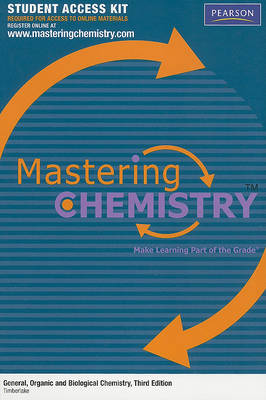 Book cover for Mastering Chemistry Student Access Kit for General, Organic and Biological Chemistry