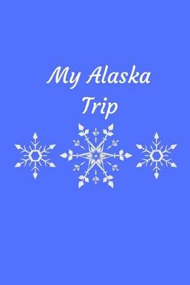 Book cover for My Alaska Trip