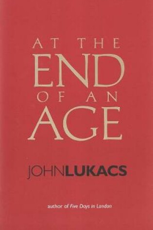 Cover of At the End of an Age