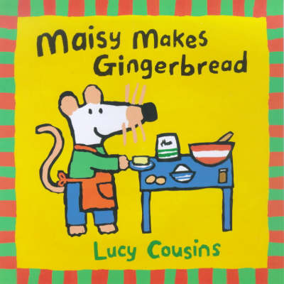 Book cover for Maisy Makes Gingerbread