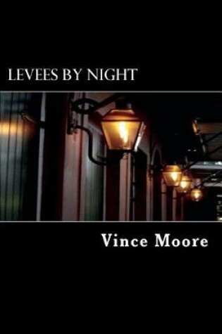 Cover of Levees By Night